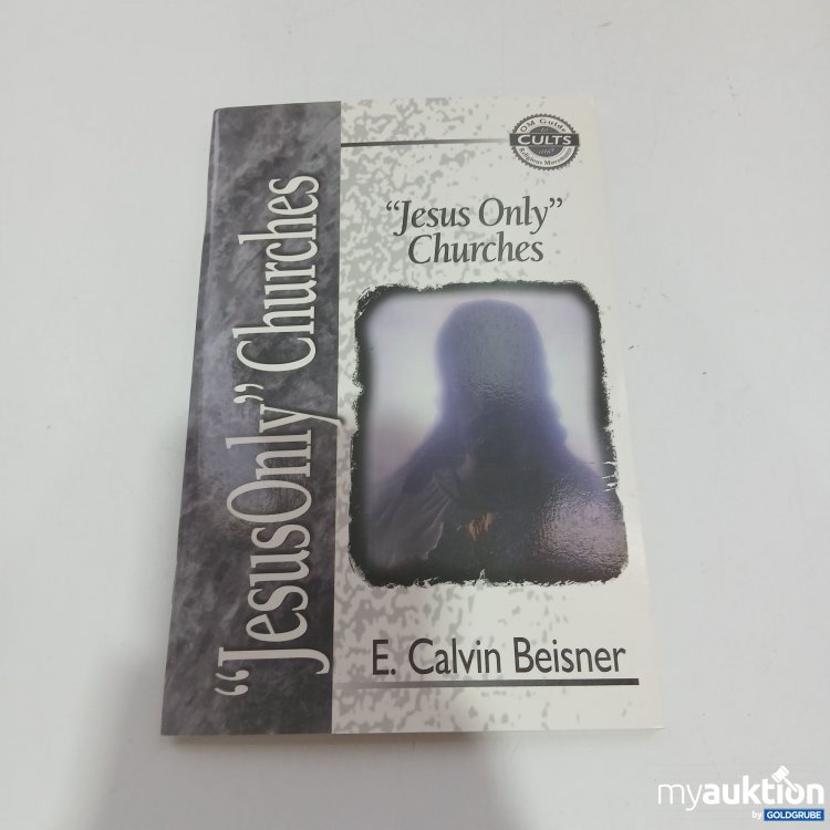 Artikel Nr. 834002 Artikel Nr. 834002: Jesus Only Churches Buch