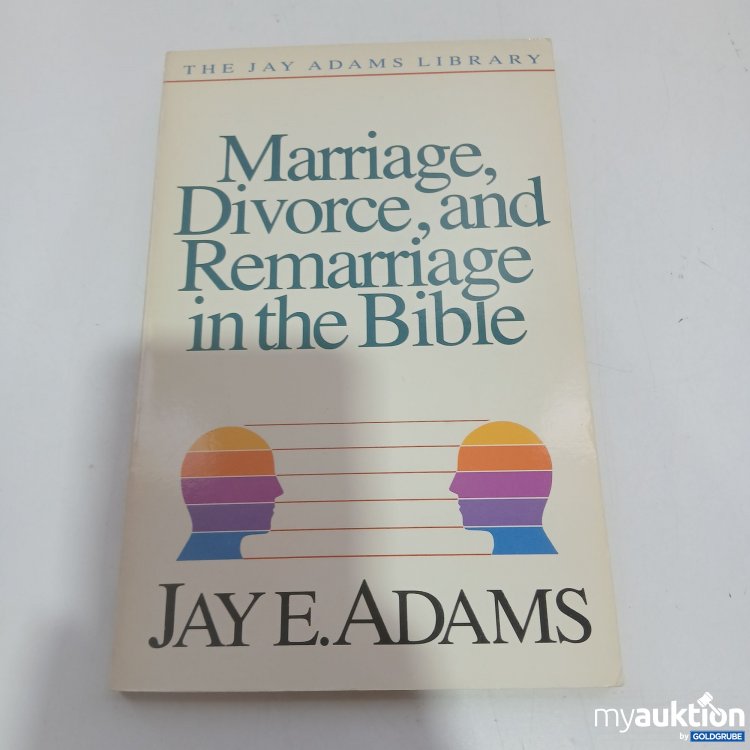 Artikel Nr. 834003 Artikel Nr. 834003: Marriage, Divorce, and Remarriage in the Bible