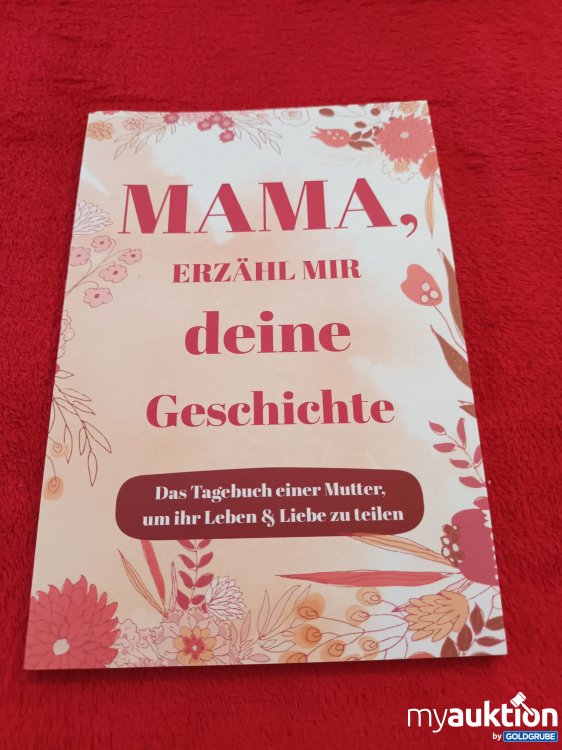 Artikel Nr. 928023 Artikel Nr. 928023: MAMA, erzähl mir deine Geschichte