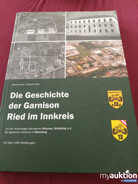 Artikel Nr. 999033 Artikel Nr. 999033: Die Geschichte der Garnison Ried im Innkreis