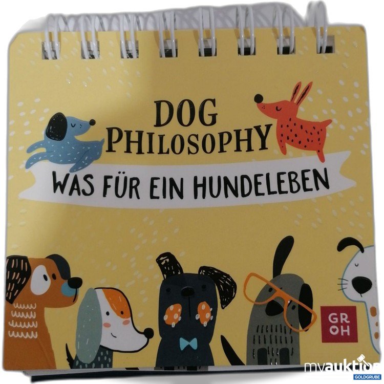 Artikel Nr. 898041: Dog Philosophy Was für ein Hundeleben