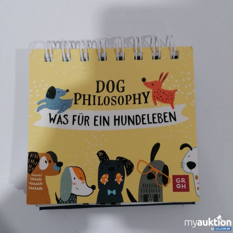 Artikel Nr. 898041: Dog Philosophy Was für ein Hundeleben