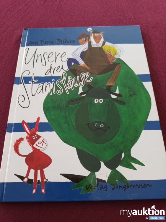 Artikel Nr. 999045 Artikel Nr. 999045: Unsere drei Stanisläuse