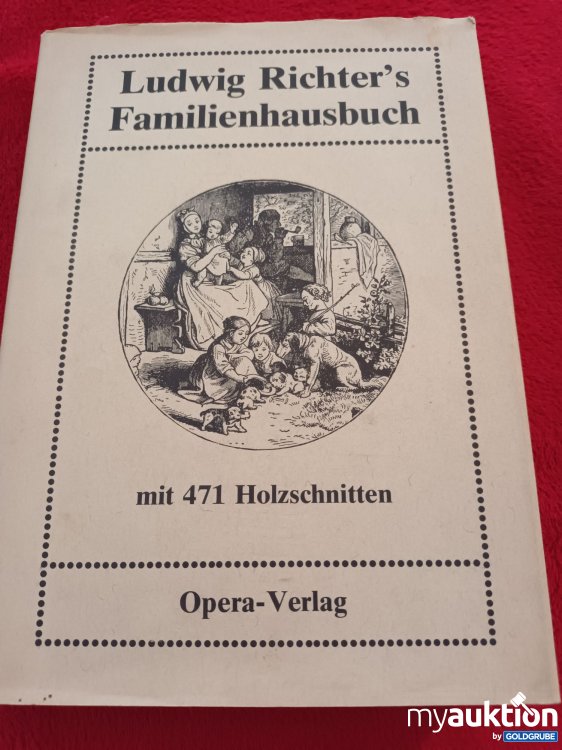 Artikel Nr. 928049 Artikel Nr. 928049: Ludwig Richter's Familienhausbuch