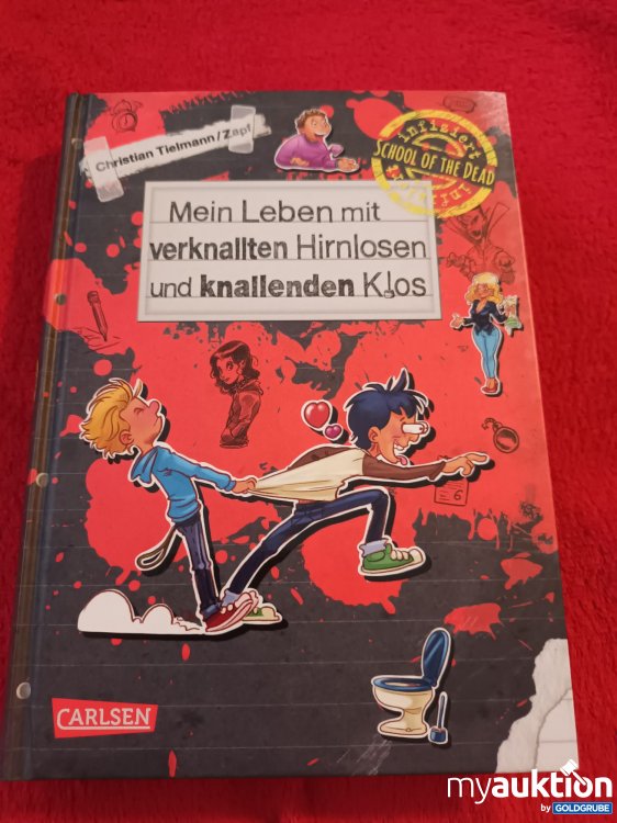 Artikel Nr. 941056: Mein Leben mit verknallten Hirnlosen und knallenden Klos