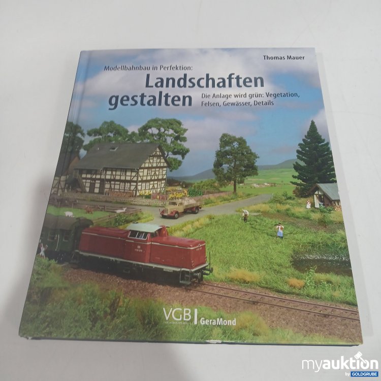 Artikel Nr. 519074: Modellbahnbau in Perfektion Landschaften gestalten Thomas Maurer 