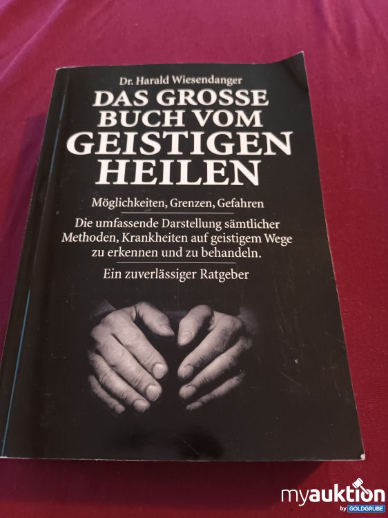 Artikel Nr. 999093 Artikel Nr. 999093: Das große Buch vom geistigen heilen