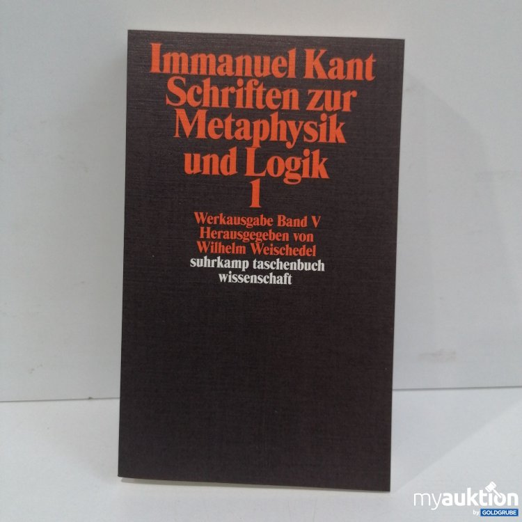 Artikel Nr. 856105: Immanuel Kant Schriften zur Metaphysik und Logik 1