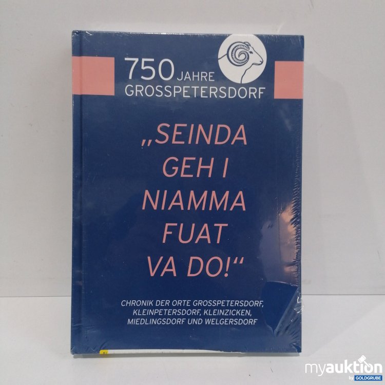 Artikel Nr. 856118 Artikel Nr. 856118: 750 Jahre Grosspetersdorf, Seinda geh I niamma fuat va do!