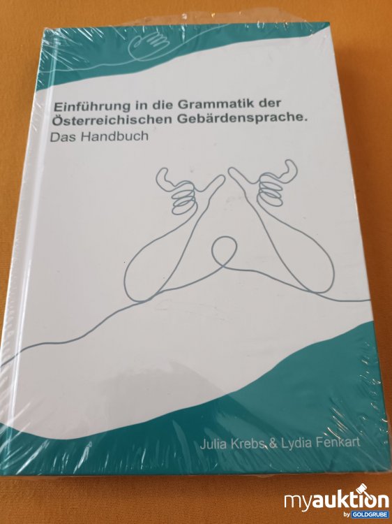 Artikel Nr. 901118 Artikel Nr. 901118: Originalverpackt, Einführung in die Grammatik der Österreichischen Gebärdensprache