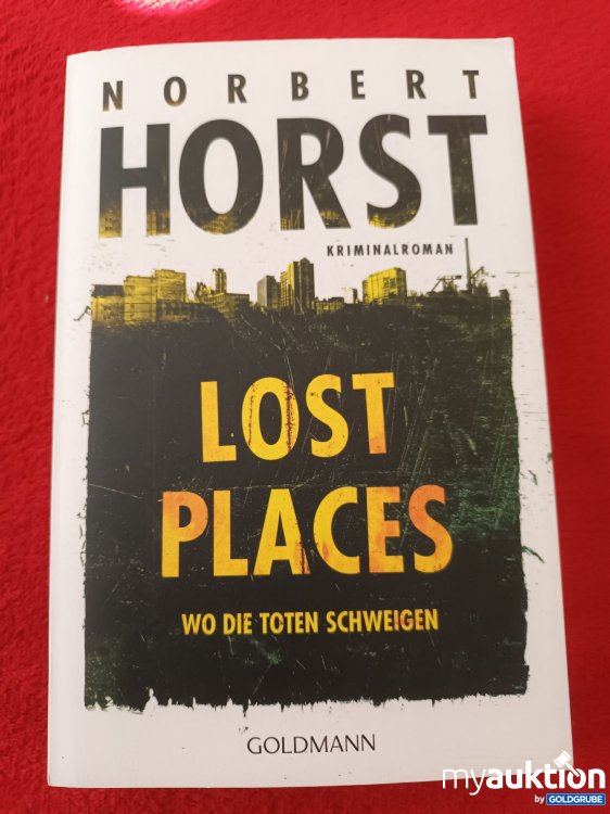 Artikel Nr. 907120 Artikel Nr. 907120: Lost Places, Wo die Toten schweigen