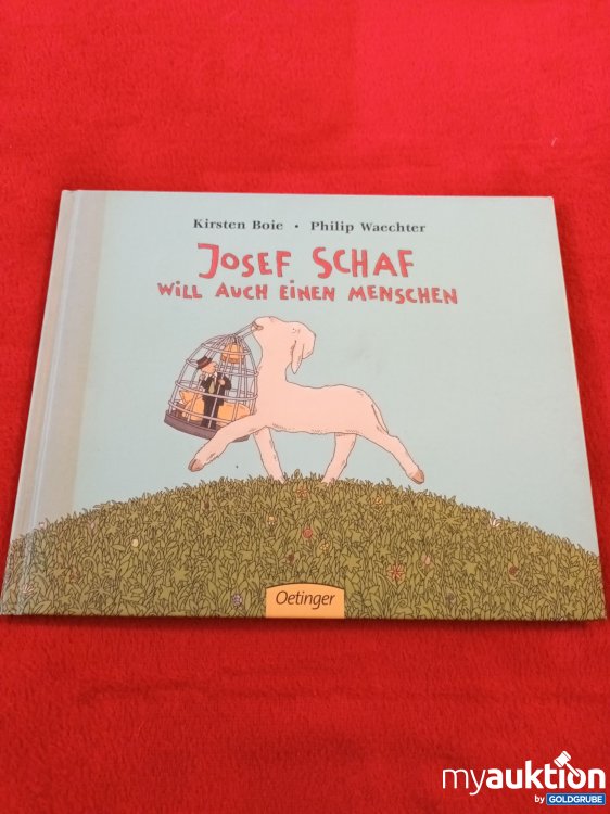Artikel Nr. 923134: Josef Schaf will auch einen Menschen 