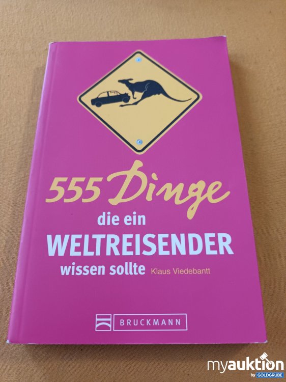 Artikel Nr. 901138: 555 Dinge die ein Weltreisender wissen sollte