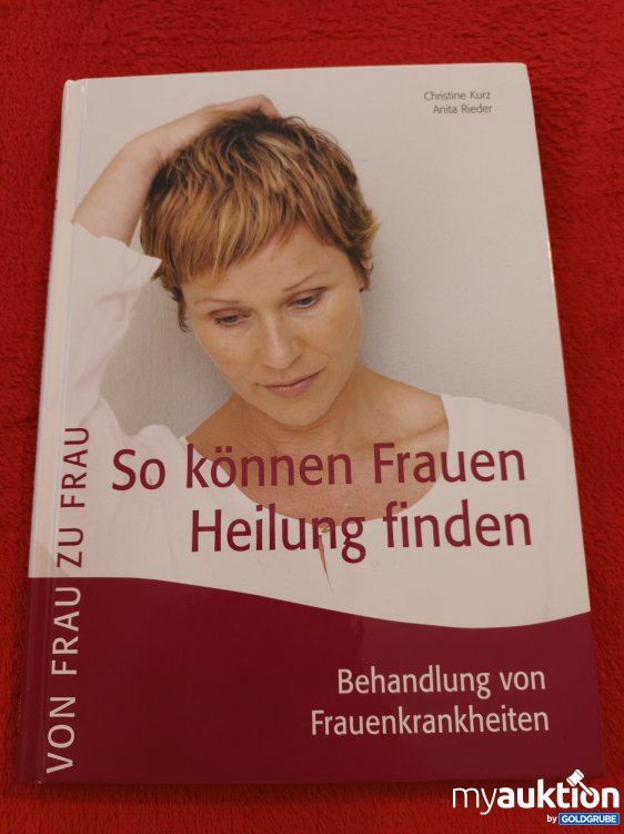 Artikel Nr. 927150 Artikel Nr. 927150: So können Frauen Heilung finden