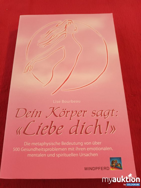 Artikel Nr. 941178 Artikel Nr. 941178: Dein Körper sagt: Liebe dich!
