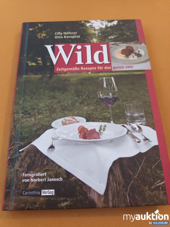 Artikel Nr. 901182: Wild, Zeitgemäße Rezepte für das ganze Jahr 