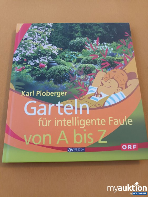 Artikel Nr. 901194: Garteln für intelligente Faule von A bis Z
