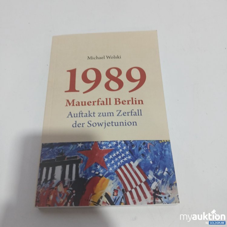 Artikel Nr. 851207: 1989 Mauerfall Berlin Buch 