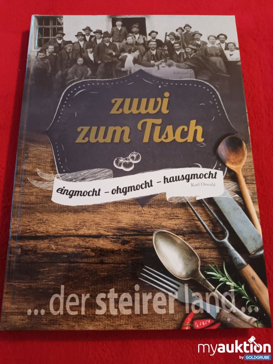Artikel Nr. 941218 Artikel Nr. 941218: Zuwi zum Tisch ... der Steirer Land