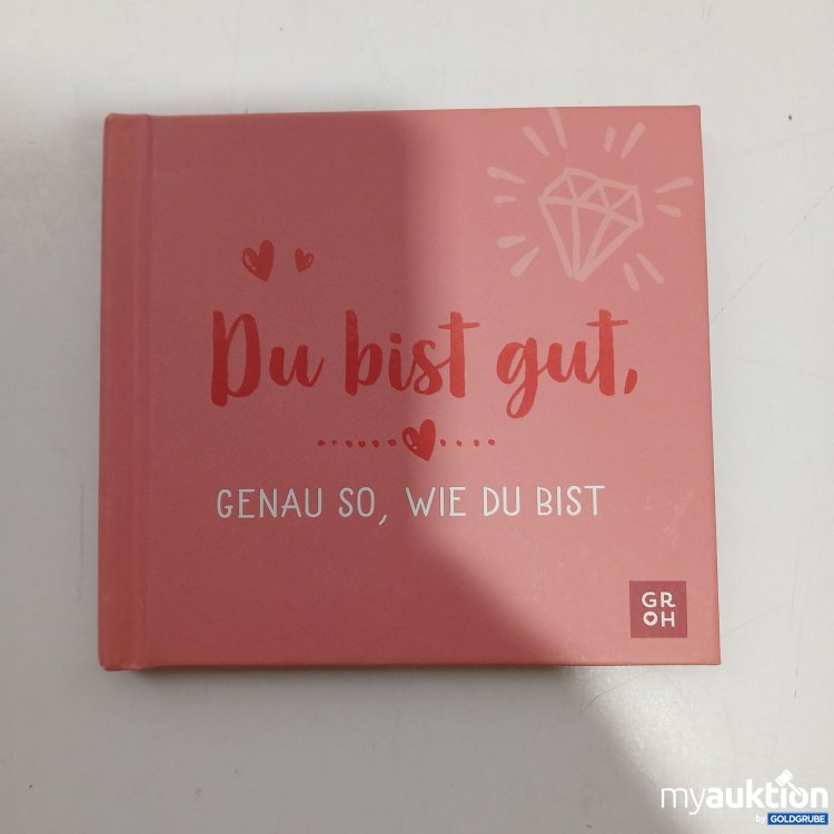 Artikel Nr. 858219 Artikel Nr. 858219: Du bist gut genau so, wie du bist