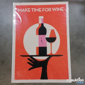Auktion Make Time For Wine Bild 