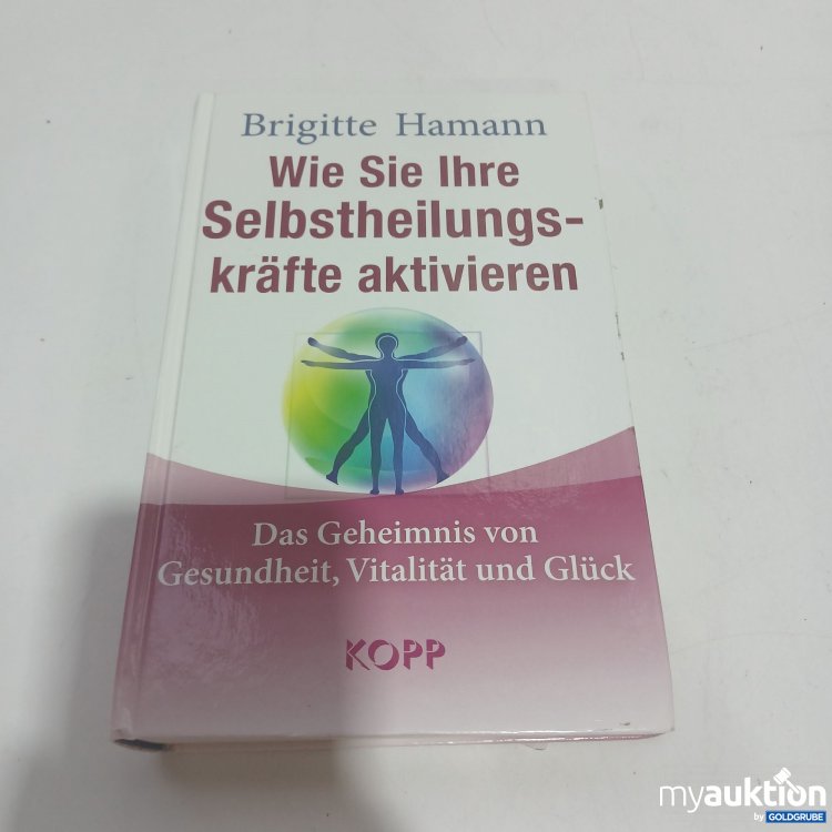 Artikel Nr. 851227: Wie Sie Ihre Selbstheilungskräfte aktivieren 