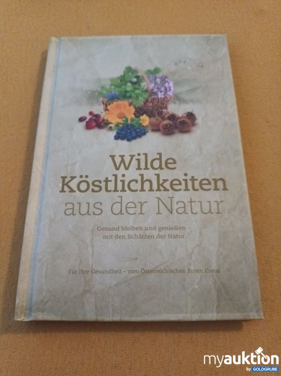 Artikel Nr. 901229: Wilde Köstlichkeiten aus der Natur 