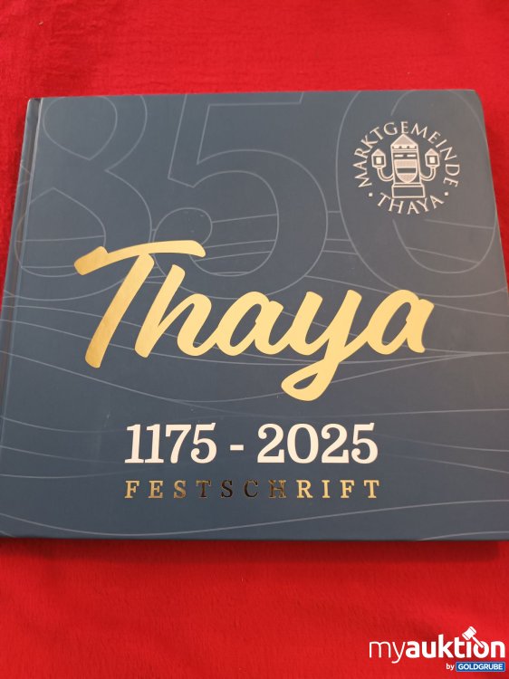 Artikel Nr. 927240: Thaya, 1175-2025 Festschrift