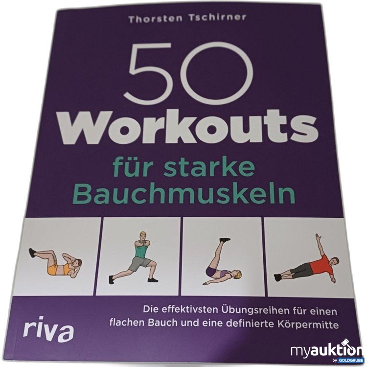 Artikel Nr. 957242: Thorsten Tschirner 50 Workouts für starke Bauchmuskeln