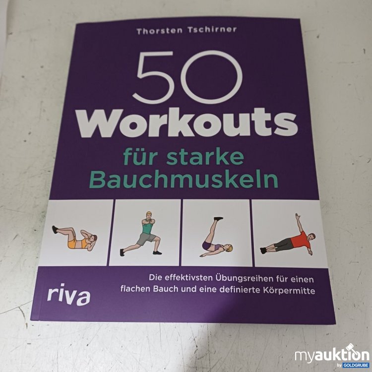 Artikel Nr. 957242: Thorsten Tschirner 50 Workouts für starke Bauchmuskeln
