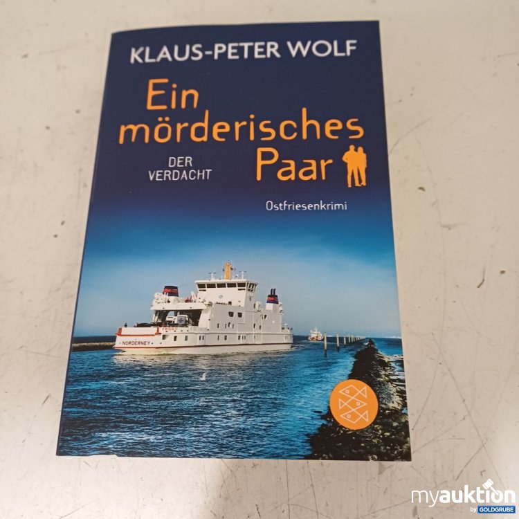 Artikel Nr. 957260: Klaus-Peter Wolf Ein mörderisches Paar Der Verdacht Ostfriesenkrimi