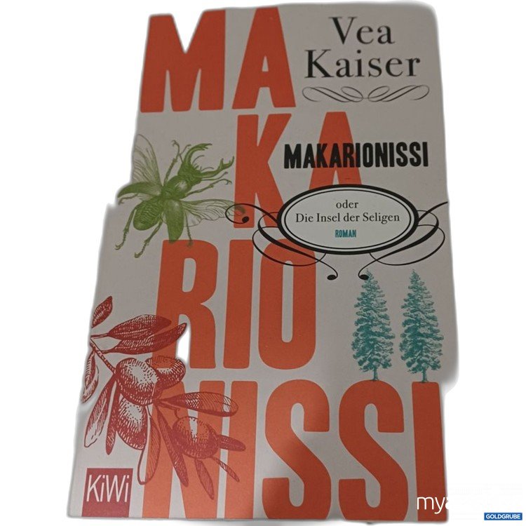 Artikel Nr. 957278: Vea Kaiser Makarionissi oder Die Insel der Seligen Roman