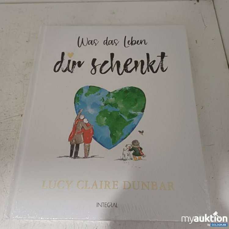 Artikel Nr. 957302: Integral Was das Leben dir schenkt Lucy Claire Dunbar