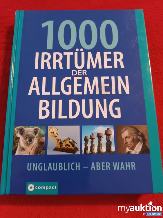 Artikel Nr. 927308 Artikel Nr. 927308: 1000 Irrtümer der allgemeinen Bildung