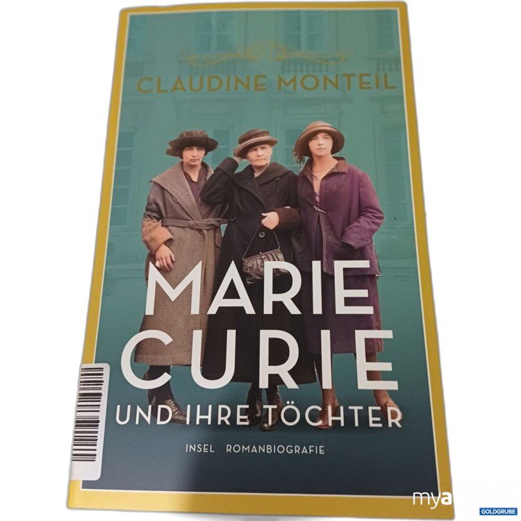 Artikel Nr. 957314: Claudine Monteil Marie Curie und ihre Töchter Insel Romanbiografie