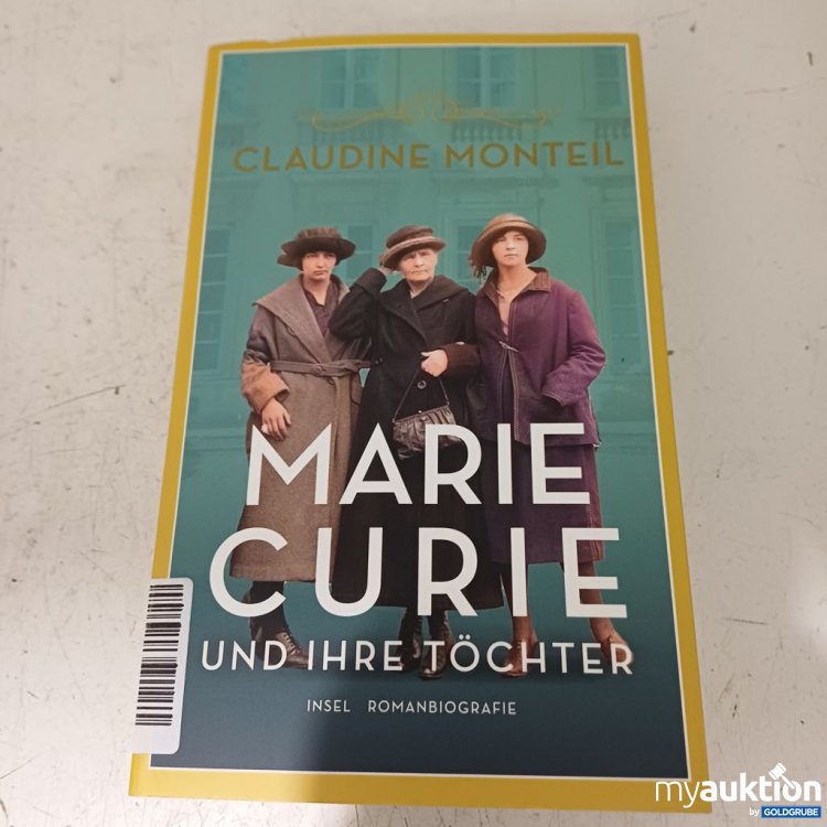 Artikel Nr. 957314: Claudine Monteil Marie Curie und ihre Töchter Insel Romanbiografie