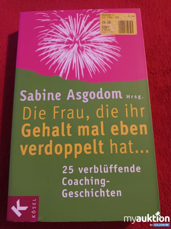 Artikel Nr. 941316 Artikel Nr. 941316: Die Frau, die ihr Gehalt mal eben verdoppelt hat