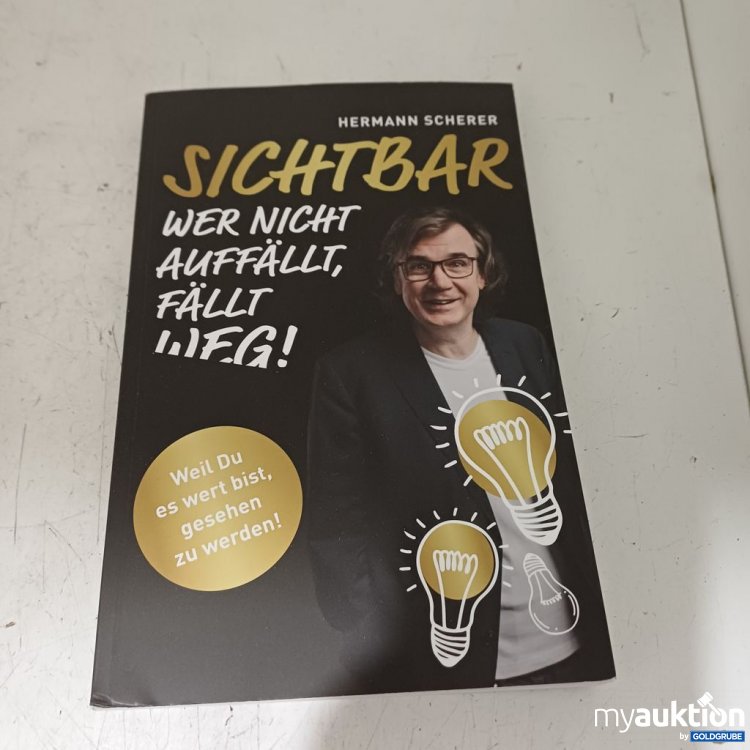 Artikel Nr. 957320: Hermann Scherer Sichtbar Wer nicht auffällt, fällt weg!