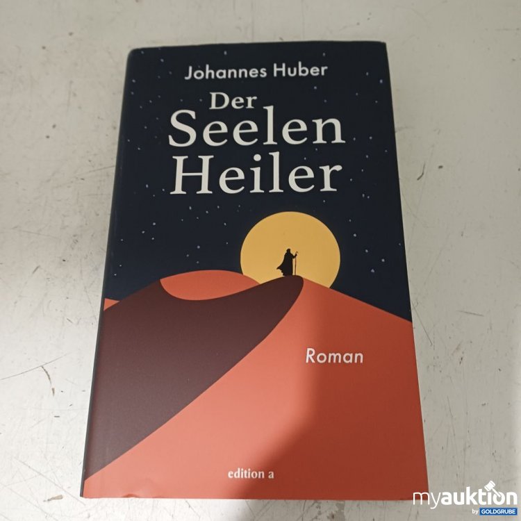 Artikel Nr. 957323: Johannes Huber Der Seelenheiler Roman