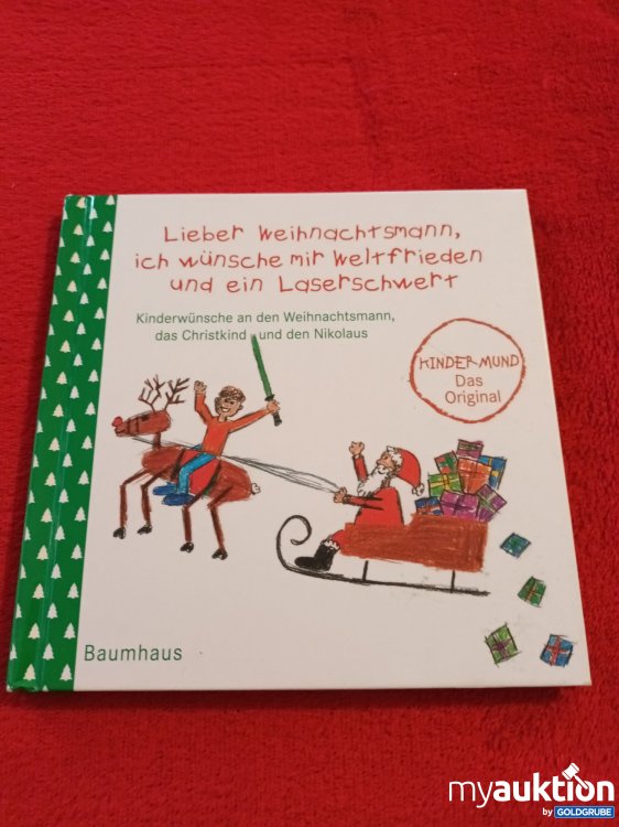 Artikel Nr. 907329: Buch, Lieber Weihnachtsmann, ich wünsche mir Weltfrieden und ein Laserschwert