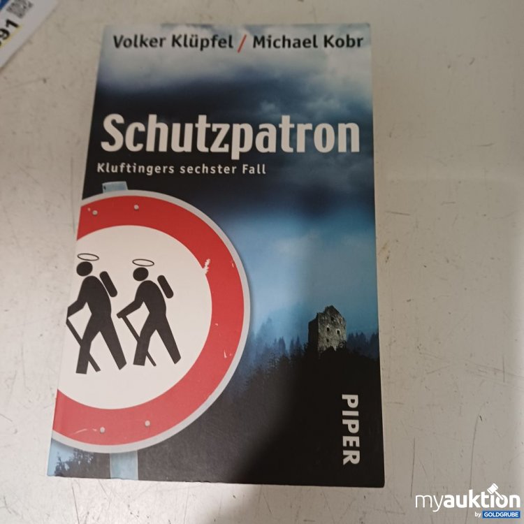 Artikel Nr. 957330: Volker Klüpfel / Michael Kobr Schutzpatron Kluftingers sechster Fall