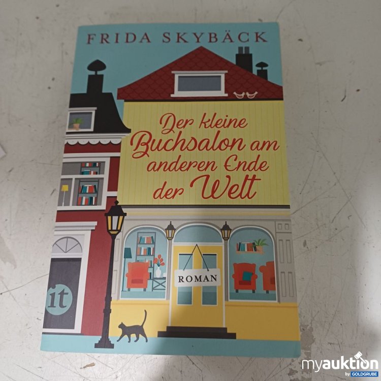 Artikel Nr. 957334: Frida Skybäck Der kleine Buchsalon am anderen Ende Welt Roman