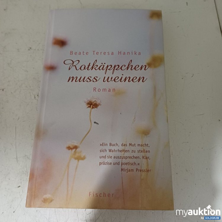 Artikel Nr. 957335: Beate Teresa Hanika Ratkäppchen muss weinen Roman
