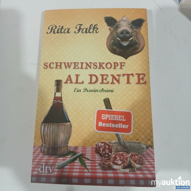Artikel Nr. 984336 Artikel Nr. 984336: Rita Falk Schweinskopf al dente Ein Provinzkrimi