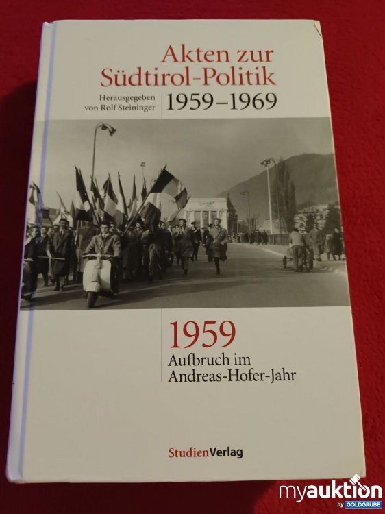 Artikel Nr. 927348: Akten zur Südtirol Politik 1959-1969