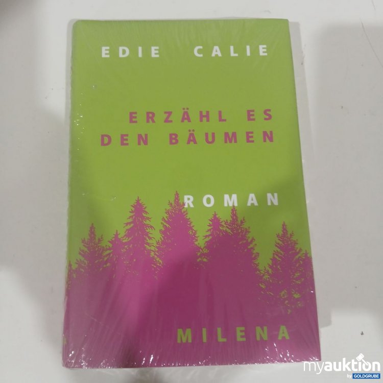 Artikel Nr. 984356 Artikel Nr. 984356: Edie Calie Erzähl es den Bäumen Roman