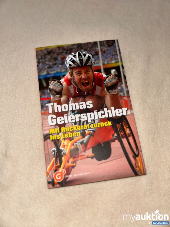 Artikel Nr. 913361: Signiertes Buch von Thomas Geierspichler, Paralympicssportler