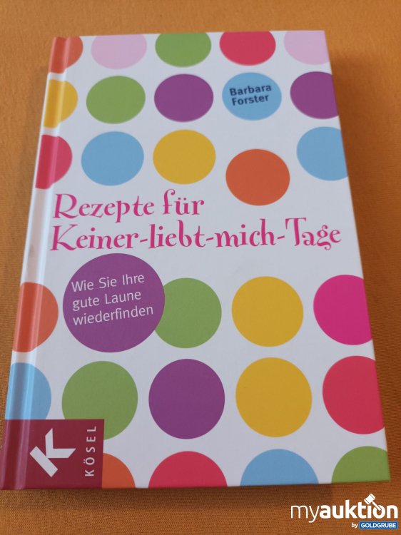 Artikel Nr. 900364: Rezepte für Keiner liebt mich Tage 
