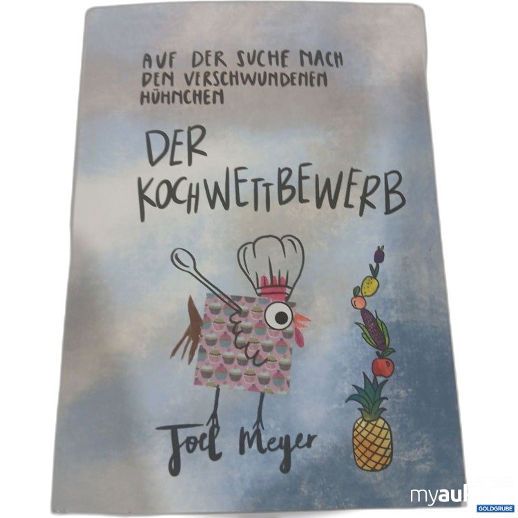 Artikel Nr. 984378 Artikel Nr. 984378: Joel Meyer Der Kochwettbewerb