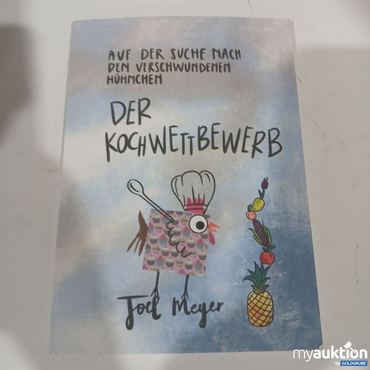 Artikel Nr. 984378 Artikel Nr. 984378: Joel Meyer Der Kochwettbewerb